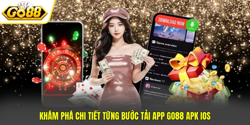 Khám phá chi tiết từng bước tải app GO88 APK iOS