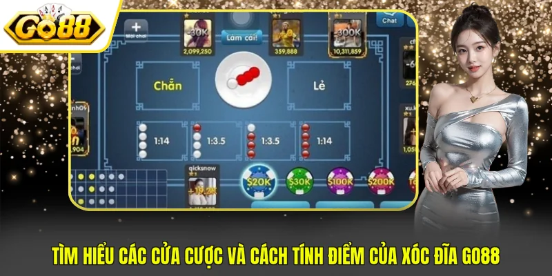 Tìm hiểu các cửa cược và cách tính điểm của xóc đĩa GO88
